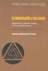 Felicísimo Valbuena, La comunicación y sus clases
