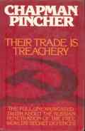 Chapman Pincher, Their trade is treachery