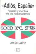 Jesús Laínz, Adiós, España
