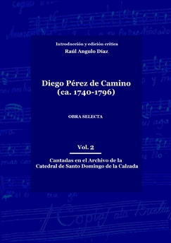 Diego P&eacute;rez de Camino, Obra selecta vol. 2
